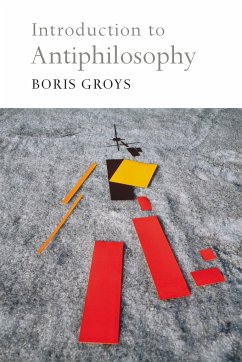 Introduction to Antiphilosophy - Groys, Boris