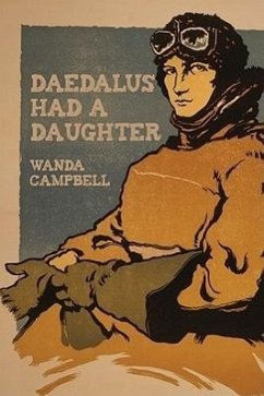 Daedalus Had a Daughter - Campbell, Wanda