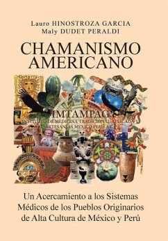 CHAMANISMO AMERICANO - Garcia, Hinostroza; Peraldi, Dudet