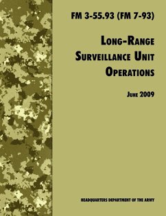 Long Range Unit Surveillance Operations FM 3-55.93 (FM 7-93) - U. S. Department Of The Army; U. S. Army Infantry School; Army Training and Doctrine Command