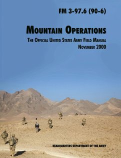 Mountain Operations Field Manual - U. S. Department Of The Army; Army Training and Doctrine Command