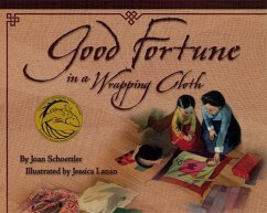 Good Fortune in a Wrapping Cloth - Schoettler, Joan