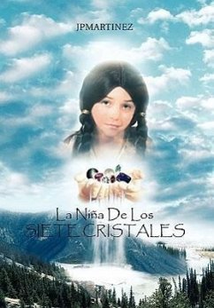 La Nina de Los Siete Cristales - Jpmartinez; Martinez, Jp; Martinez, Julieta Patricia