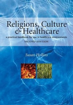 Religions, Culture and Healthcare - Hollins, Susan