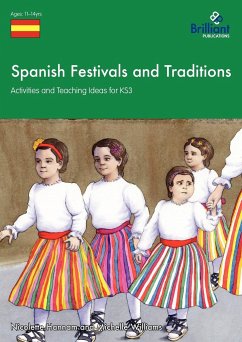 Spanish Festivals and Traditions - Activities and Teaching Ideas for Ks3 - Hannam, Nicolette; Williams, Michelle