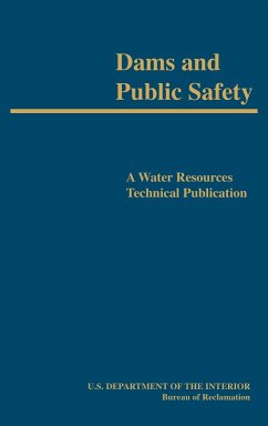 Dams and Public Safety (A Water Resources Technical Publication) - Jansen, Robert B.; Bureau Of Reclamation; U. S. Department Of The Interior