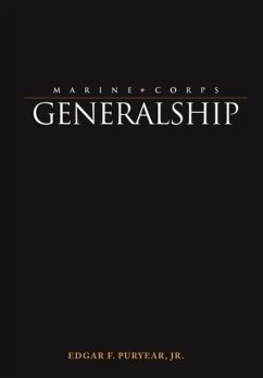 Marine Corps Generalship - Puryear, Edgar F.; National Defense University Press