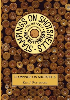 Stampings On Shotshells - Rutterford, Ken J