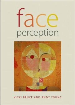 Face Perception - Young, Andy; Bruce, Vicki (University of Newcastle upon Tyne, England, UK)