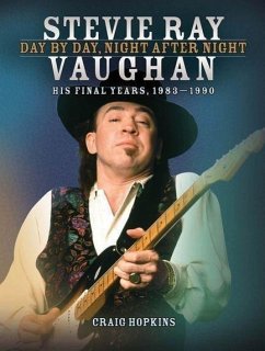 Stevie Ray Vaughan: Day by Day, Night After Night - Hopkins, Craig