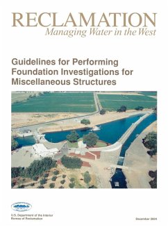Guidelines For Performing Foundation Investigations For Miscellaneous Structures - Bureau Of Reclamation; Technical Service Center; U. S. Department Of The Interior