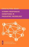 Vitamin responsive conditions in paediatric neurology