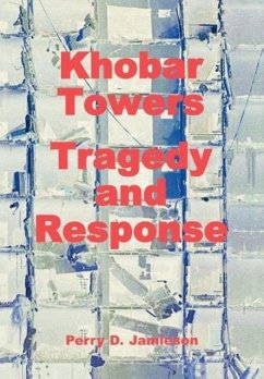 Khobar Towers - Jamieson, Perry D.; Air Force History And Museums Program