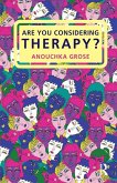 Are You Considering Therapy?