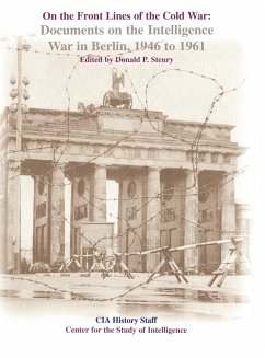 On the Front Lines of the Cold War - Steury, Donald P.; Center For The Study Of Intelligence; Central Intelligence Agency