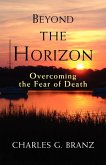 Beyond the Horizon Beyond the Horizon