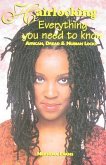 Hairlocking: Everything You Need to Know: African, Dread & Nubiam Locks