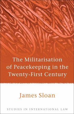 Cover The Militarisation of Peacekeeping in the Twenty-First Century
