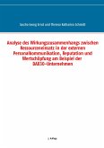 Analyse des Wirkungszusammenhangs zwischen Ressourceneinsatz in der externen Personalkommunikation, Reputation und Wertschöpfung am Beispiel der DAX30-Unternehmen