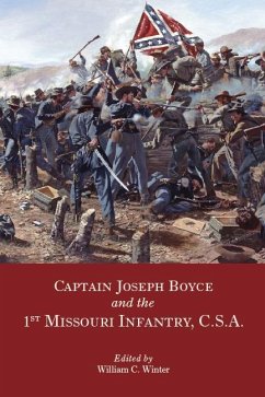 Captain Joseph Boyce and the 1st Missouri Infantry, CSA - Boyce, Joseph