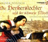 Die Henkerstochter und der schwarze Mönch / Die Henkerstochter-Saga Bd.2 (6 Audio-CDs)