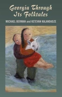 Georgia Through Its Folktales - Berman, Michael