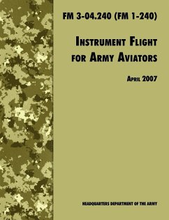 Instrument Flight for Army Aviators - Army Training and Doctrine Command; U. S. Department Of The Army