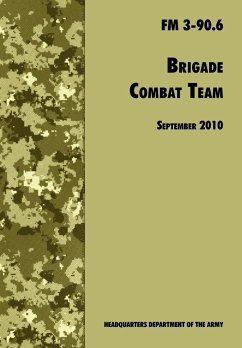Brigade Combat Team - U. S. Department Of The Army; Army Maneuver Center of Excellence; Army Training and Doctrine Command