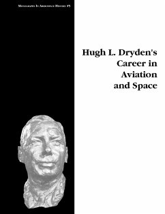 Hugh L. Dryden's Career in Aviation and Space. Monograph in Aerospace History, No. 5, 1996 - Gorn, Michael H.; Nasa History Division