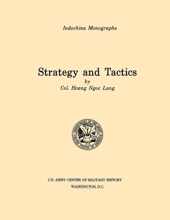 Strategy and Tactics (U.S. Army Center for Military History Indochina Monograph series)