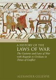 History of the Laws of War History of the Laws of War