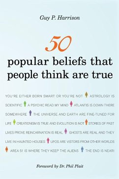 50 Popular Beliefs That People Think Are True - Harrison, Guy P.
