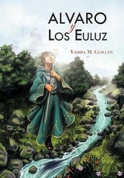 Alvaro y Los Euluz - Guillen, Yadira M.