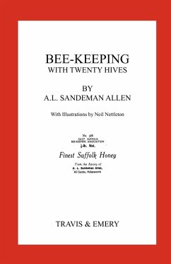 Bee-Keeping with Twenty Hives. Facsimile reprint. - Sandeman-Allen, Arthur Leonard