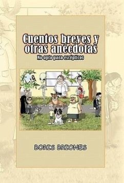Cuentos Breves y Otras an Cdotas - Briones, Boris