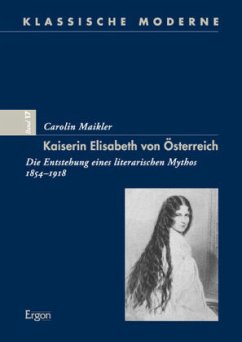 Kaiserin Elisabeth von Österreich - Maikler, Carolin