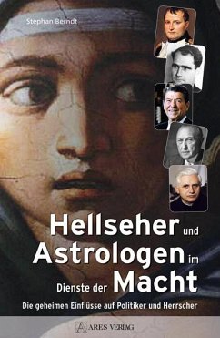 Hellseher und Astrologen im Dienste der Macht - Berndt, Stephan