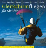 Gleitschirmfliegen für Meister, m. CD-ROM