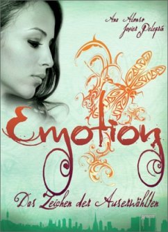 Emotion - Das Zeichen der Auserwählten / Zeichen der Liebenden Bd.3 - Alonso, Ana;Pelegrin, Javier