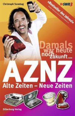 AZNZ Alte Zeiten - Neue Zeiten - Sonntag, Christoph