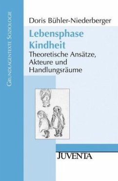 Lebensphase Kindheit - Bühler-Niederberger, Doris