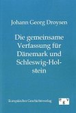 Die gemeinsame Verfassung für Dänemark und Schleswig-Holstein