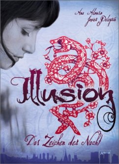 Illusion - Das Zeichen der Nacht / Zeichen der Liebenden Bd.2 - Alonso, Ana;Pelegrin, Javier