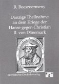 Danzigs Theinahme an dem Kriege der Hanse gegen Christian II. von Dänemark