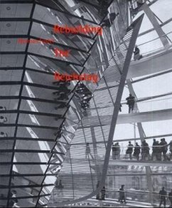 Rebuilding the Reichstag - Foster, Norman