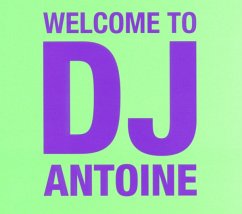 Welcome To Dj Antoine (2cd Standard Edition) - Dj Antoine