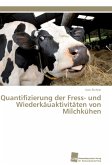 Quantifizierung der Fress- und Wiederkäuaktivitäten von Milchkühen