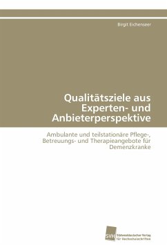 Qualitätsziele aus Experten- und Anbieterperspektive - Eichenseer, Birgit