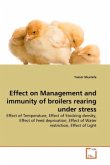 Effect on Management and immunity of broilers rearing under stress