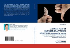 A critical study of KNOWLEDGE ATTITUDES BEHAVIOUR among the youth